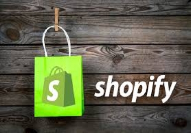 Shopify - Redesign And Optimize Your Shopify Store To Get Purchases