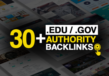 do 30+ Edu / Gov High Quality Authority Backlinks