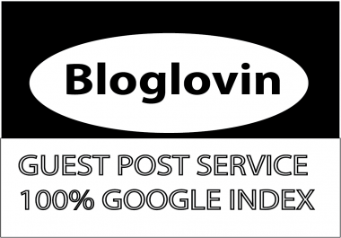 Publish a high quality guest post on bloglovin to boost your rankining