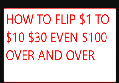 teach how to turn 1 USD to 30 even 100 easily over and over