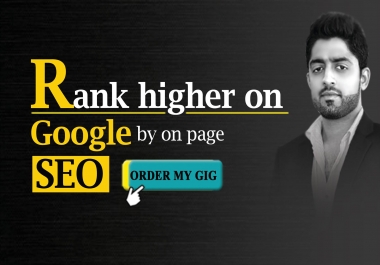 Rank your Website High in Google by On page SEO