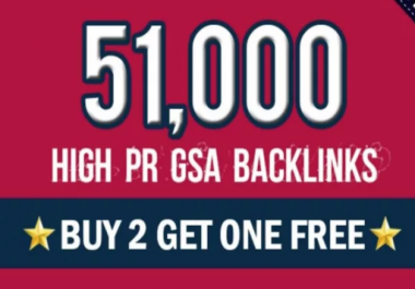 I Can Create 51,000 High Pr GSA Backlinks For 1st Google Ranking