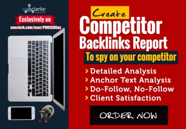 Steal Your Competitors Dofollow Backlinks Report In 24 Hours To Spy On Your Competitors