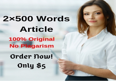 Write 2 SEO articles 500 words original