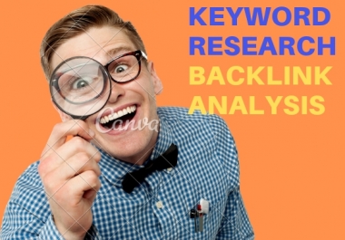 Provide SEO keyword research and Backlink Analysis
