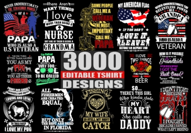 Sent You 3000 Editable Tshirt Designs