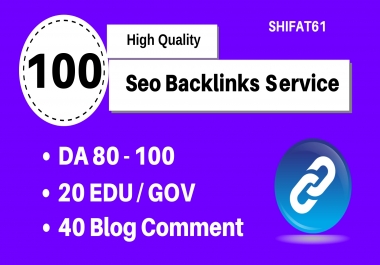 40 PR9+20 EDU/GOV+40 Blog Comment,  Build 100 HIGH-QUALITY Backlinks