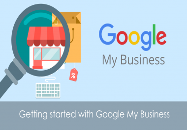 Setup,  Optimize Or Verify Your Google My Business