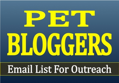 Ready to Send You A Pet Bloggers Email List For Outreach With Gift