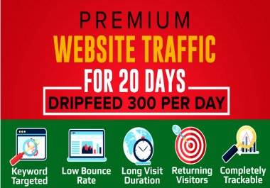 Provide Premium Website Traffic For 20 Days Dripfeed 300 Per Day