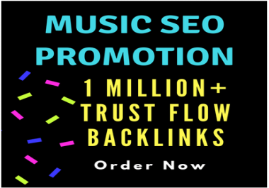 create trust flow backlinks for music SEO promotion