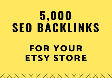 boost your etsy sales by 10,000 SEO backlinks