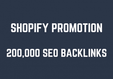 elp you rank higher on shopify by 200,000 SEO backlinks