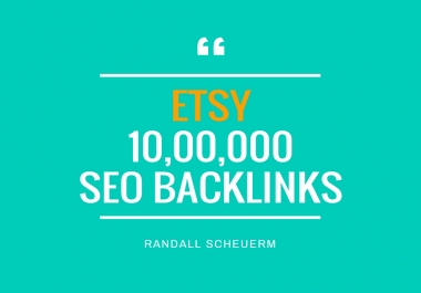 do optimize your etsy SEO listing by 10, 00,000 backlinks