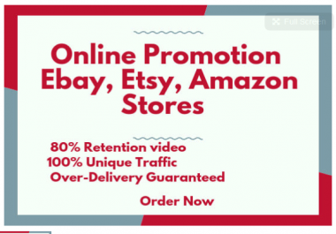 assist in online promotion for ebay,  etsy,  amazon stores