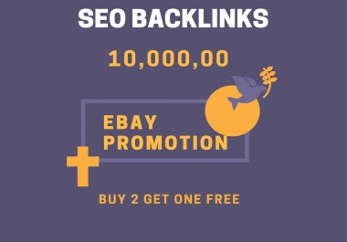 do 10, 00,000 SEO backlinks for your ebay promotion