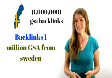 give backlinks 1 million gsa from sweden