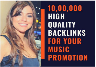 Do promotion of your music by 10, 00,000 SEO backlinks