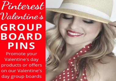 Promote your Valentine's Day Products and Offers on my Valentine's Day Pinterest Group Boards