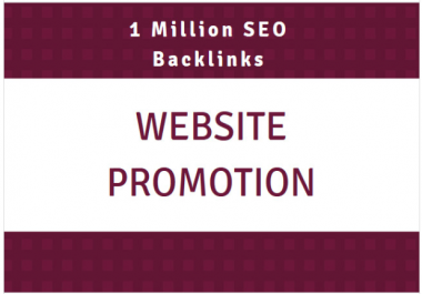 make 1 million authority backlinks for website promotion