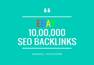make 10, 00,000 SEO backlinks for ebay sales fba and listings