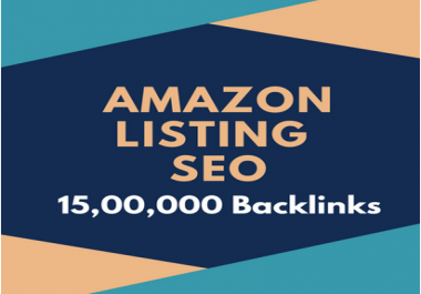 Amazon listing SEO by 15, 00,000 backlinks