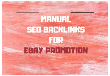 provide manual SEO backlinks for ebay store promotion