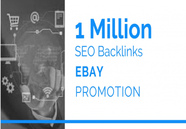 provide 1 million seo backlinks for ebay promotion
