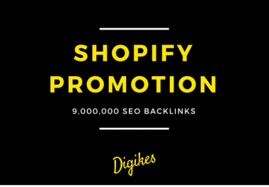 provide 900,000 SEO backlinks for shopify promotion