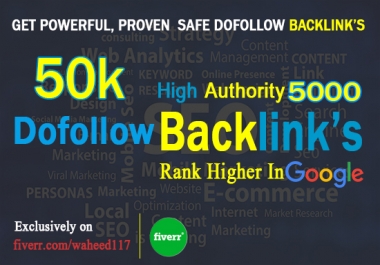 Build High Authority 5000 DoFollow Backlinks Rank higher in Google