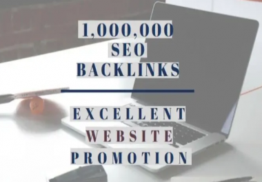create 1 million SEO backlinks for your website