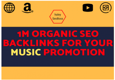 do 1m organic SEO backlinks for your music promotion
