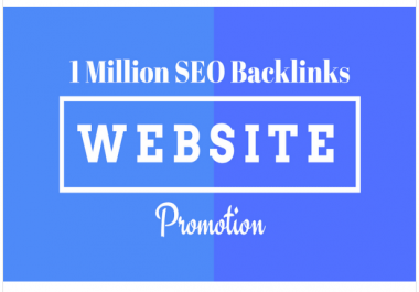 create 1m SEO backlinks for website promotion, web ranking