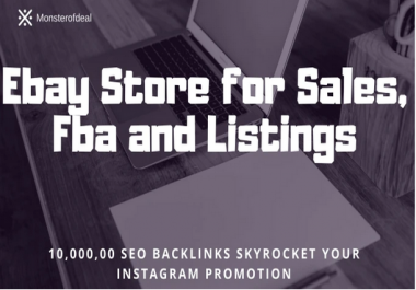 Promote your ebay store for sales,  fba and listings