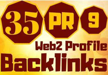 create 35 web2, 0 profile backlinks high pr links for your website