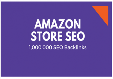 ebay,  amazon store promotion for better sales by 1,000,000 SEO backlinks
