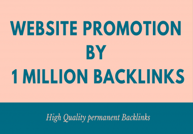 Provide website promotion by 1 million backlinks