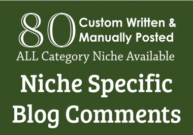 I Will Do Manually 80 Niche Relevant Blog Comment Backlinks
