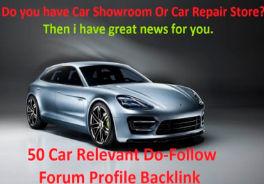 create 50 dofollow car relevant forum profile backlink