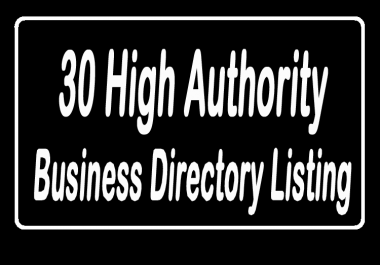 30 High Authority Approved Business Directory Listing