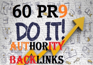 60 Pr9 Authority Backlinks for better ranking for your sites