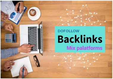 Build 5000 Dofollow backlinks with mix platforms