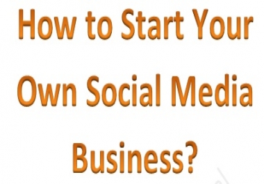 How to Start Your Own Social Media Business