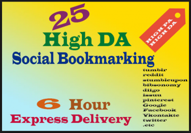 Provide 25 Social Bookmarking from from websites having DA value from 70 to 99 within a day