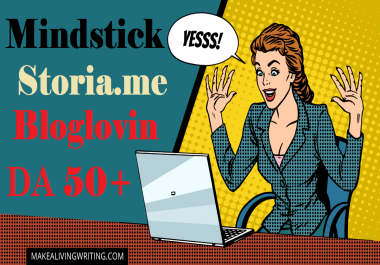 Write and Publish Post on Mindstick,  Storia and Bloglovin. com