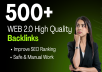 I Will Create 500+ High Quality Web 2.0 Backlinks DA ...