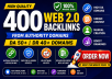 Get 400 High Quality Web 2.0 Backlinks From Authority...